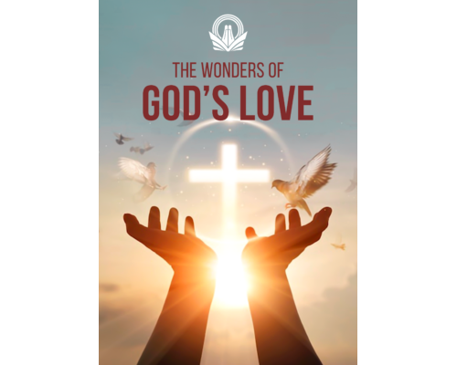 The Wonders of God’s Love